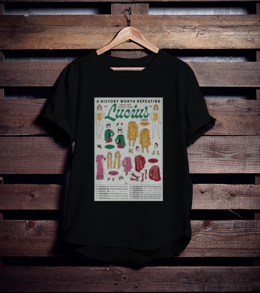A History Worth Repeating Songs And Stories Lucius 2026 Tour Dates Fashion Paper Dolls T-Shirt