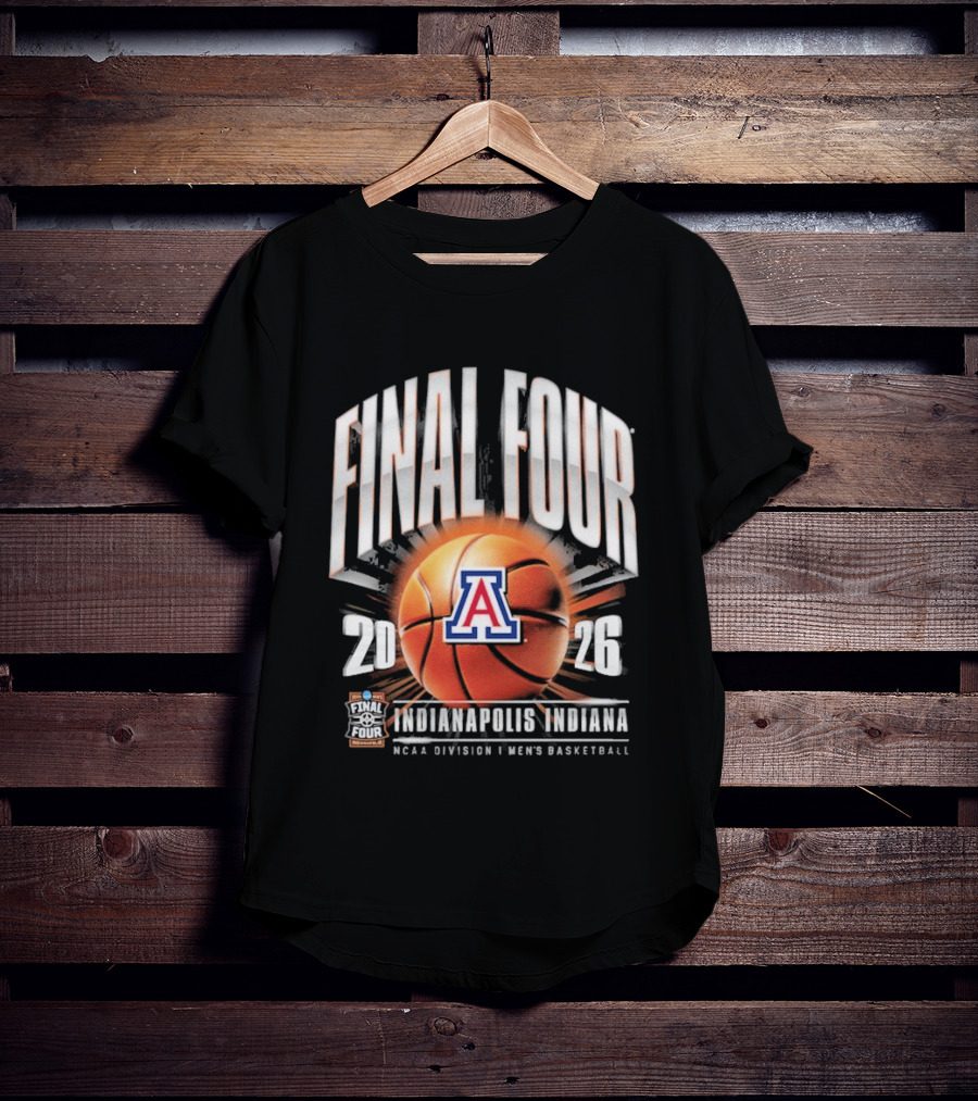 Final Four 2026 Arizona Wildcats Indianapolis NCAA Division I Men's Basketball Tournament T-Shirt