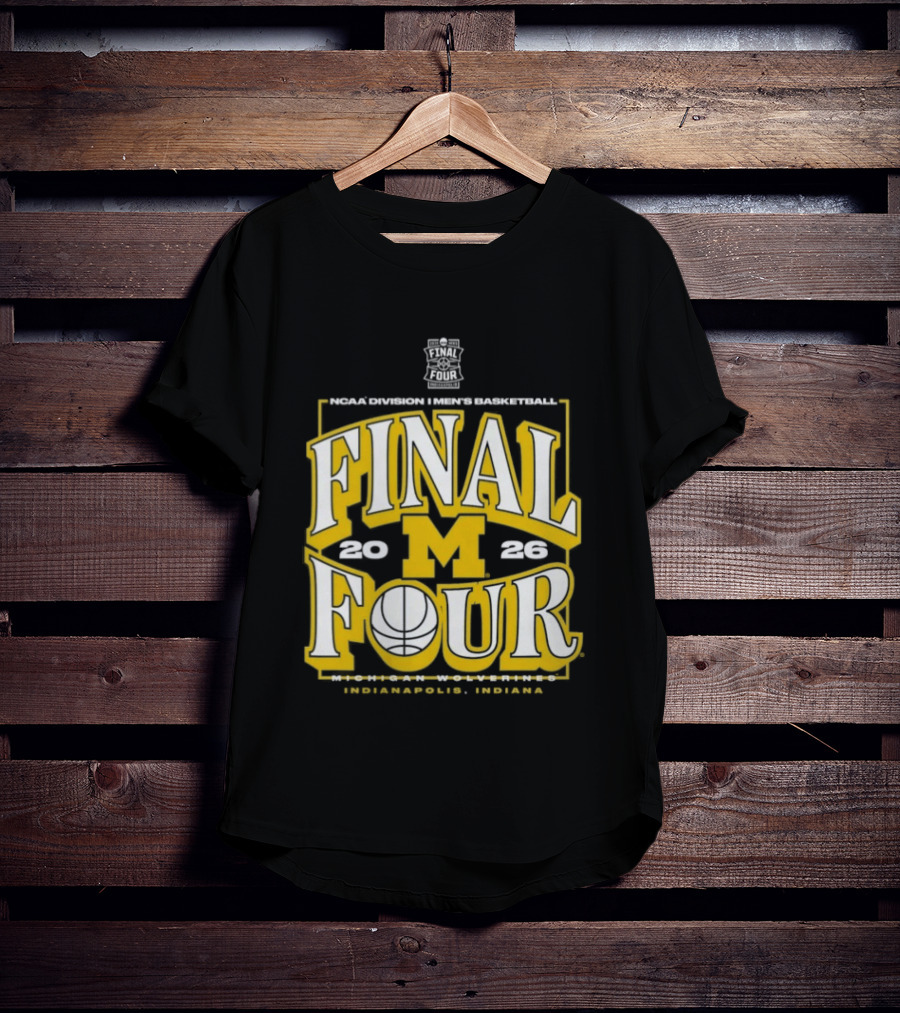 Indiana NCAA Men's Basketball Michigan Wolverines Final Four 2026 March Madness T-Shirt