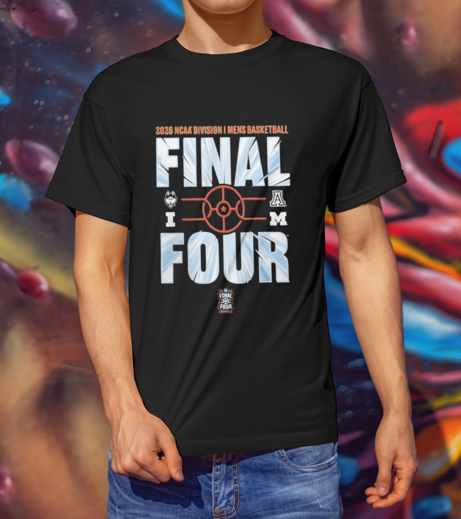 2026 NCAA Division I Men's Basketball Final Four With UConn Arizona And Michigan Logos T-Shirt