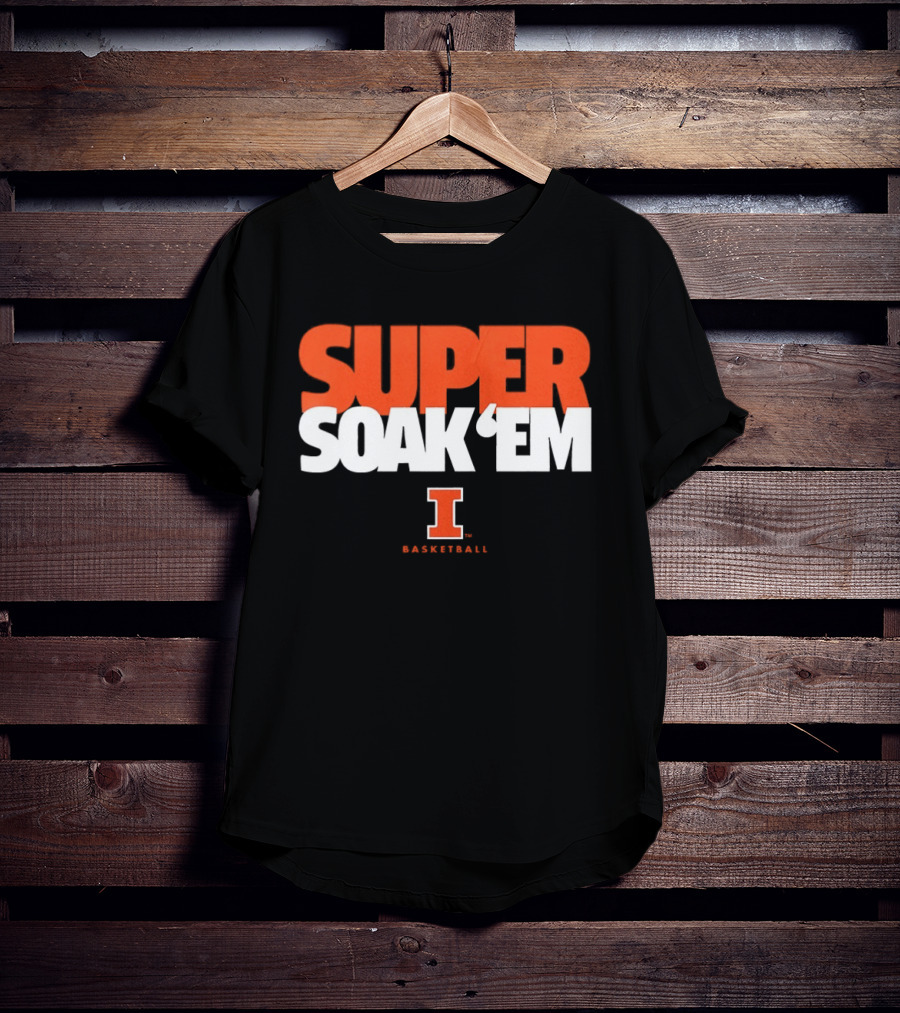 Super Soak 'Em Illinois Fighting Illini Basketball Team Spirit T-Shirt