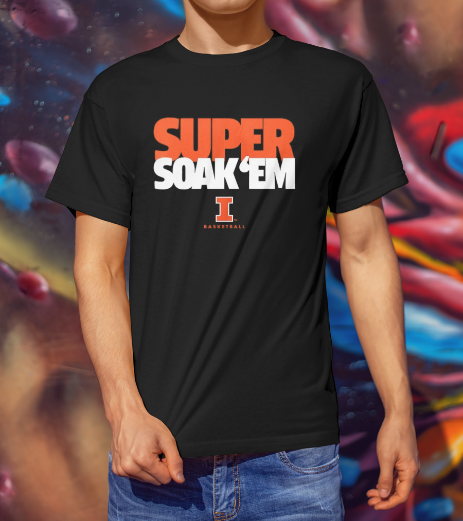 Super Soak 'Em Illinois Fighting Illini Basketball Team Spirit T-Shirt