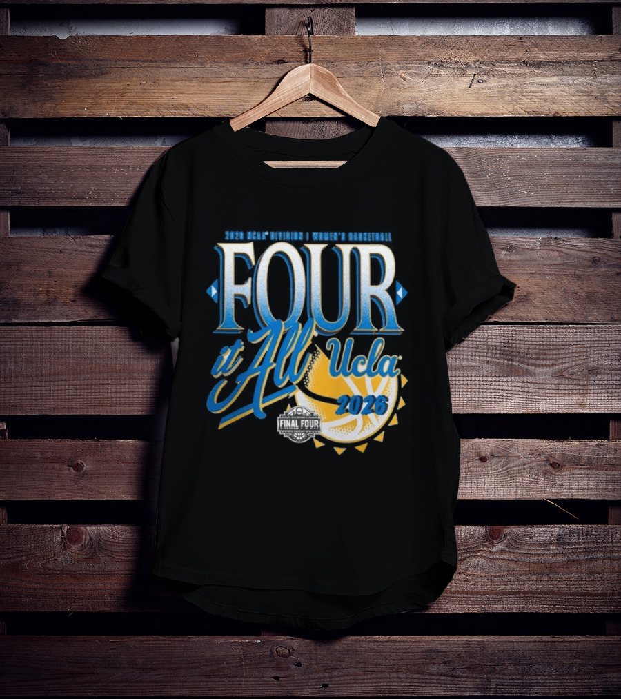 UCLA Bruins Final Four Women's Basketball 2026 NCAA March Madness Move It All T-Shirt