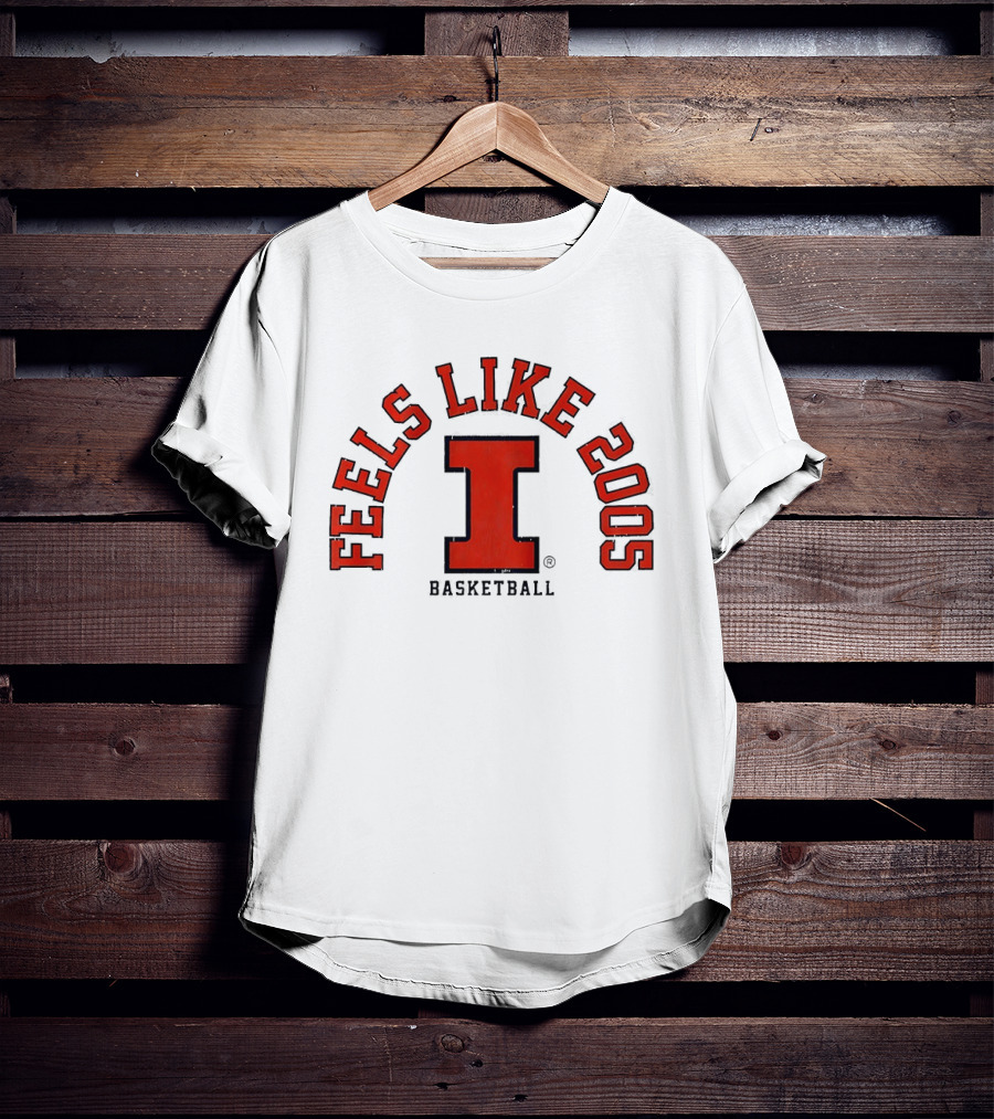 Feels Like 2005 Illinois Fighting Illini Basketball T-Shirt