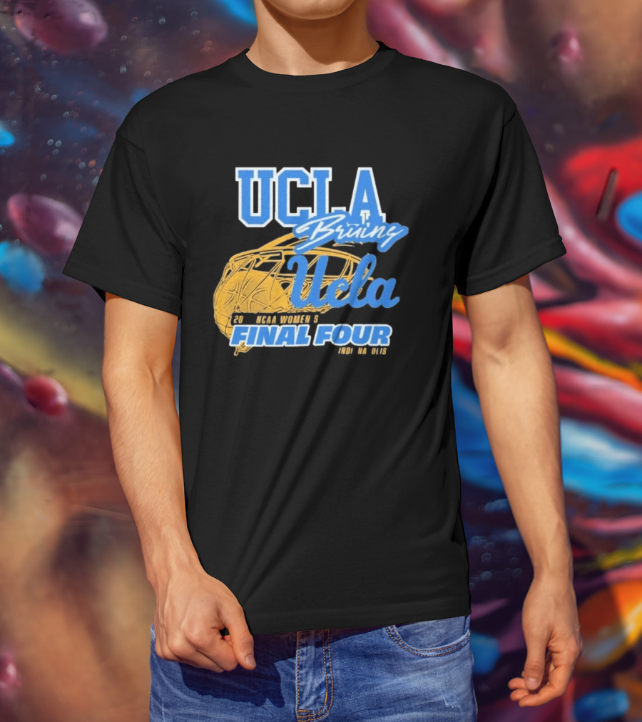 UCLA Bruins 2026 NCAA Women's Final Four Ucla Basketball T-Shirt