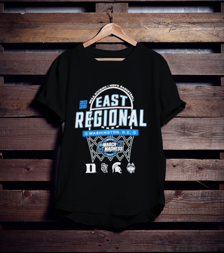 2026 NCAA Men's Basketball March Madness East Regional Washington D.C. Duke UConn Michigan State St. John's T-Shirt