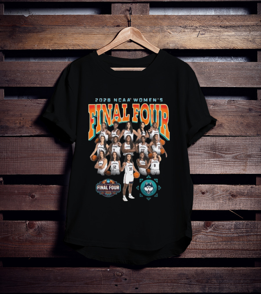 2026 NCAA Women's Final Four UConn Huskies Basketball Team T-Shirt