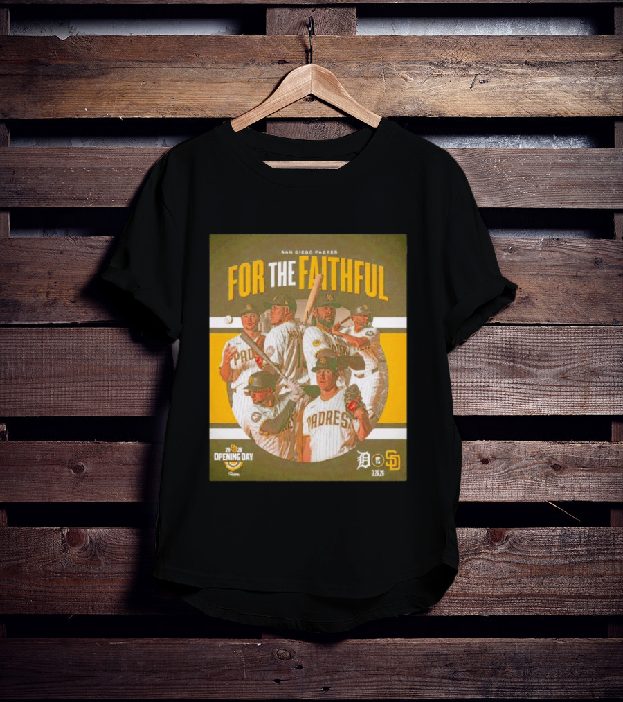 San Diego Padres For The Faithful 2026 Opening Day 1.26.26 Detroit Vs SD T-Shirt