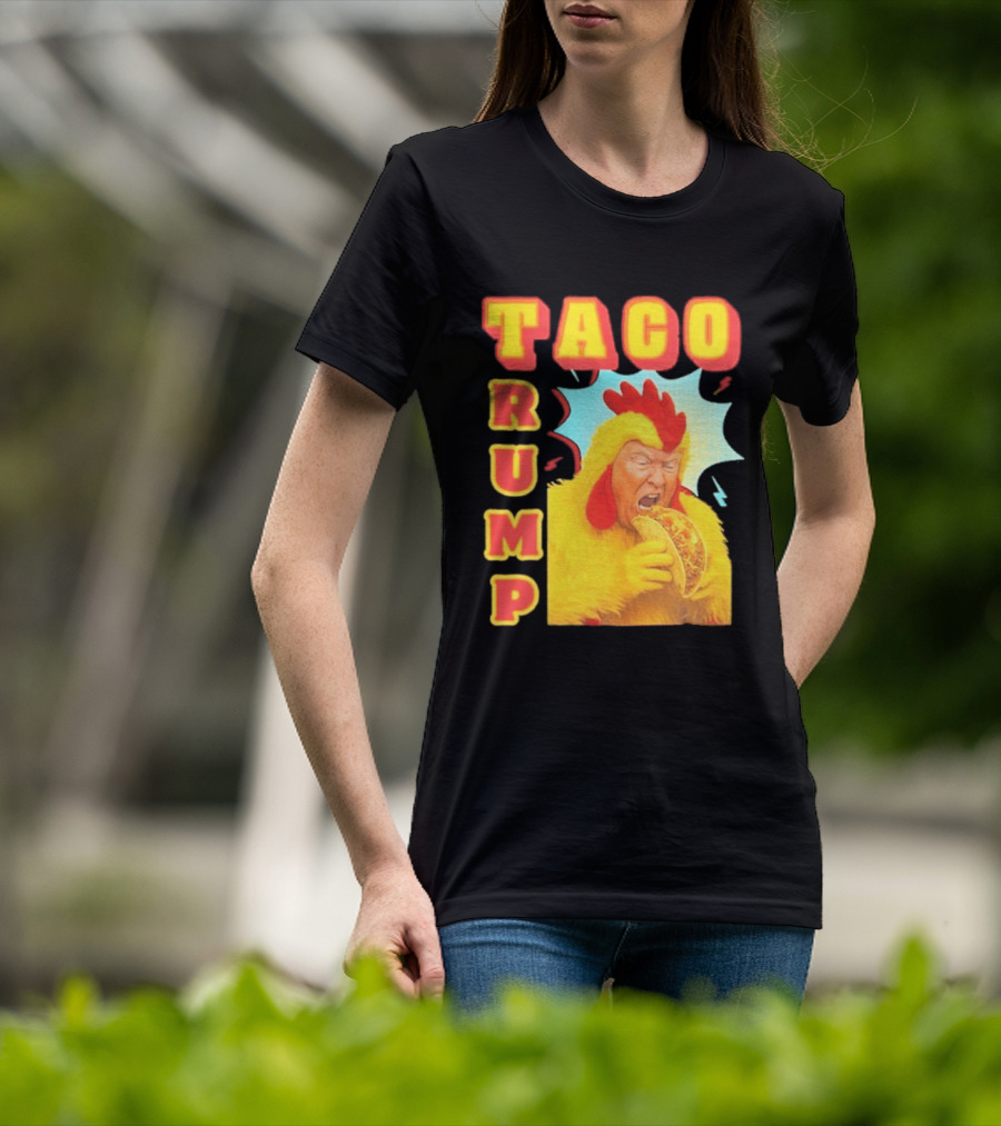 Taco Trump Chicken Costume Eating Taco T-Shirt