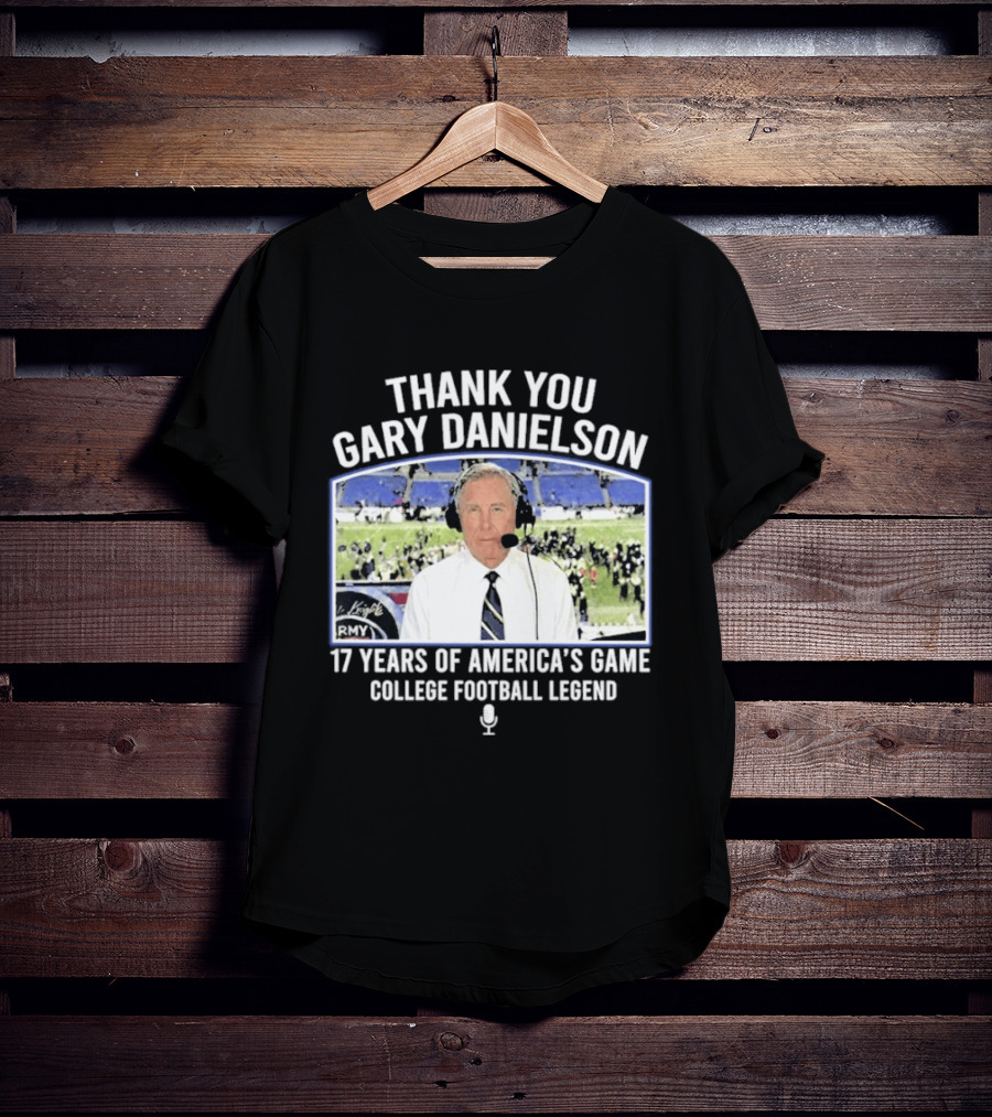 Thank You Gary Danielson 17 Years Of America's Game College Football Legend T-Shirt