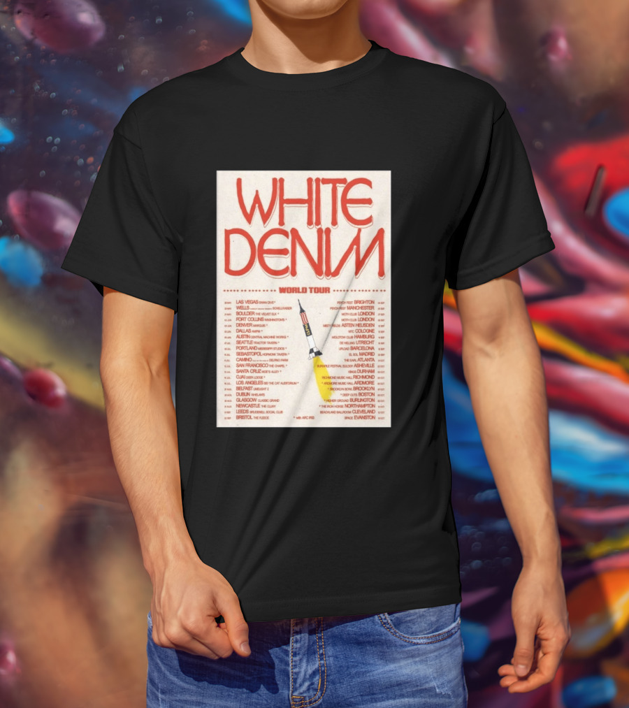 White Denim World Tour 2026 Concert With Tour Dates And Cities T-Shirt