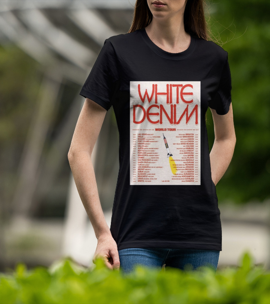 White Denim World Tour 2026 Concert With Tour Dates And Cities T-Shirt
