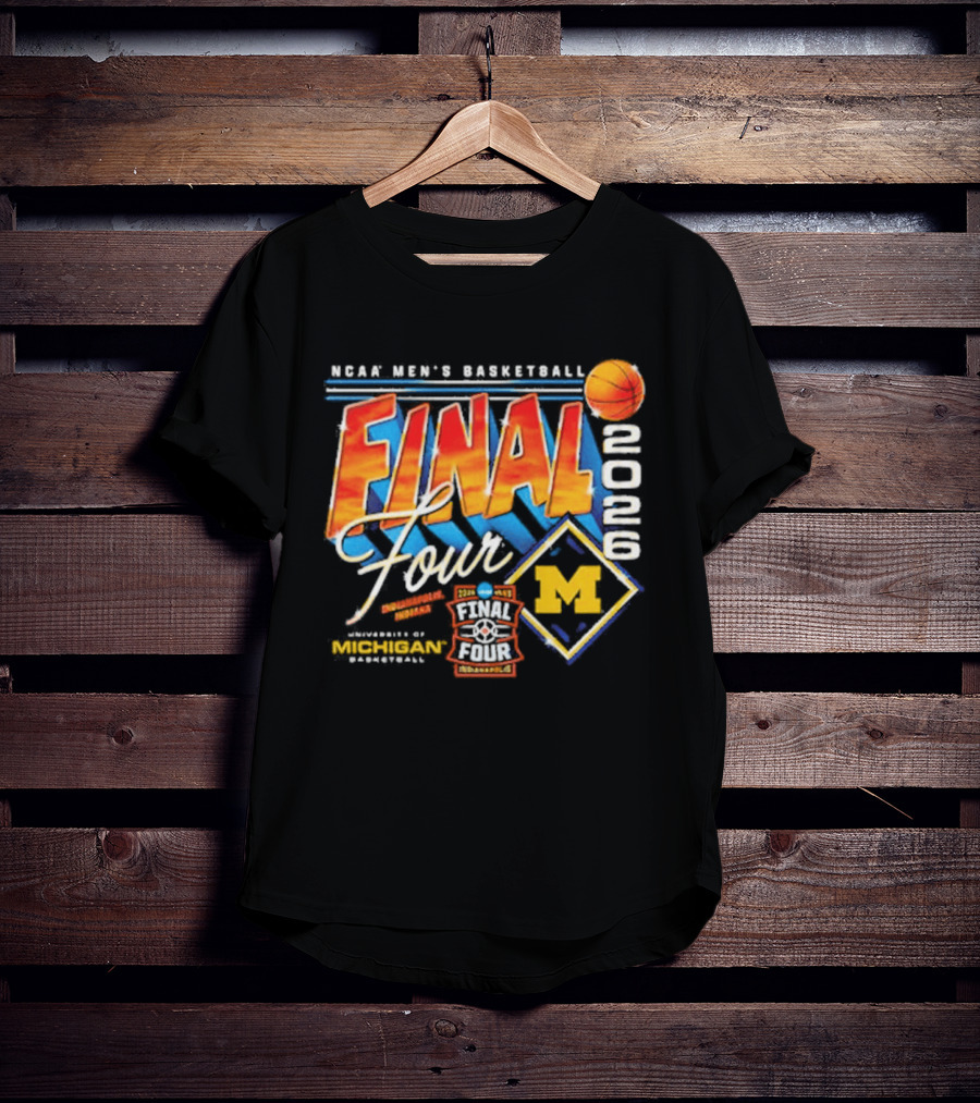 Michigan Wolverines NCAA Final Four 2026 Men's Basketball March Madness Indianapolis T-Shirt