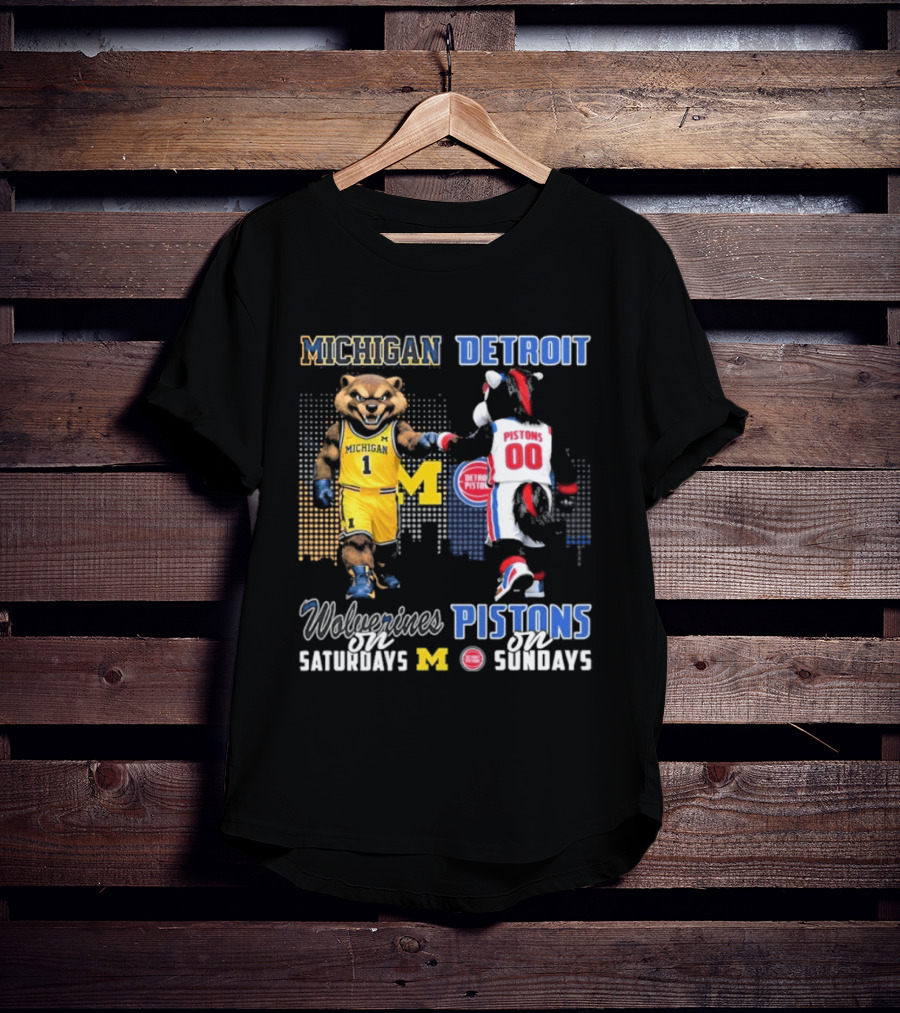 Michigan Wolverines Saturdays Detroit Pistons Sundays Mascots T-Shirt