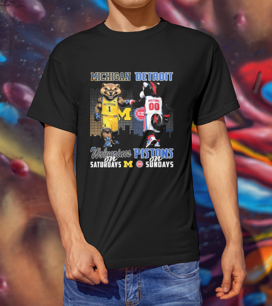 Michigan Wolverines Saturdays Detroit Pistons Sundays Mascots T-Shirt