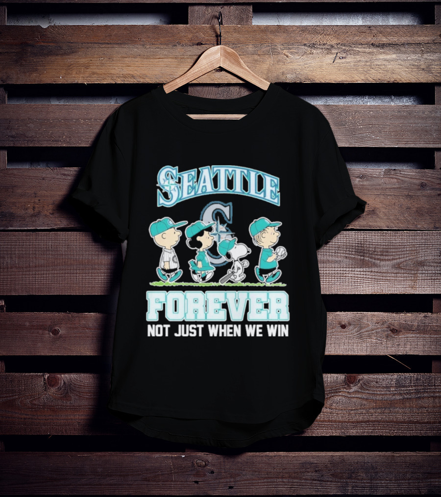 Seattle Mariners Peanuts Characters Forever Not Just When We Win T-Shirt