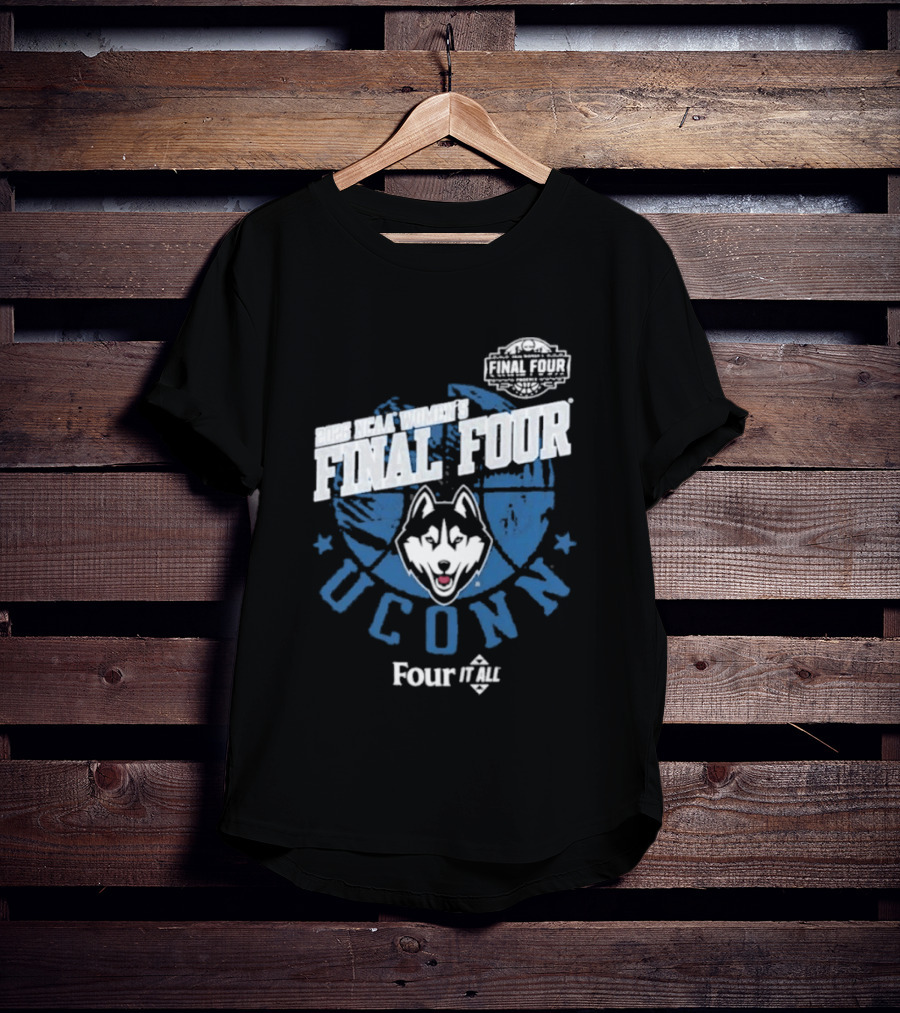 UConn Huskies 2026 NCAA Women's Final Four Four It All T-Shirt