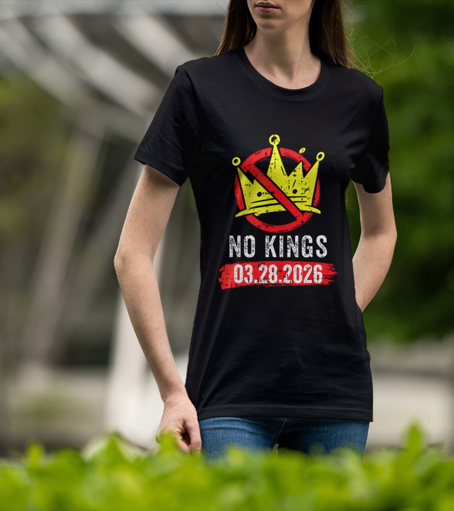 No Kings 03 28 2026 Crown T-Shirt