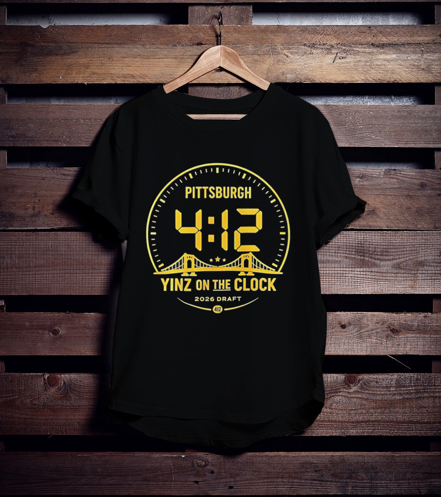 Pittsburgh 4:12 Yinz On The 2026 Draft T-Shirt