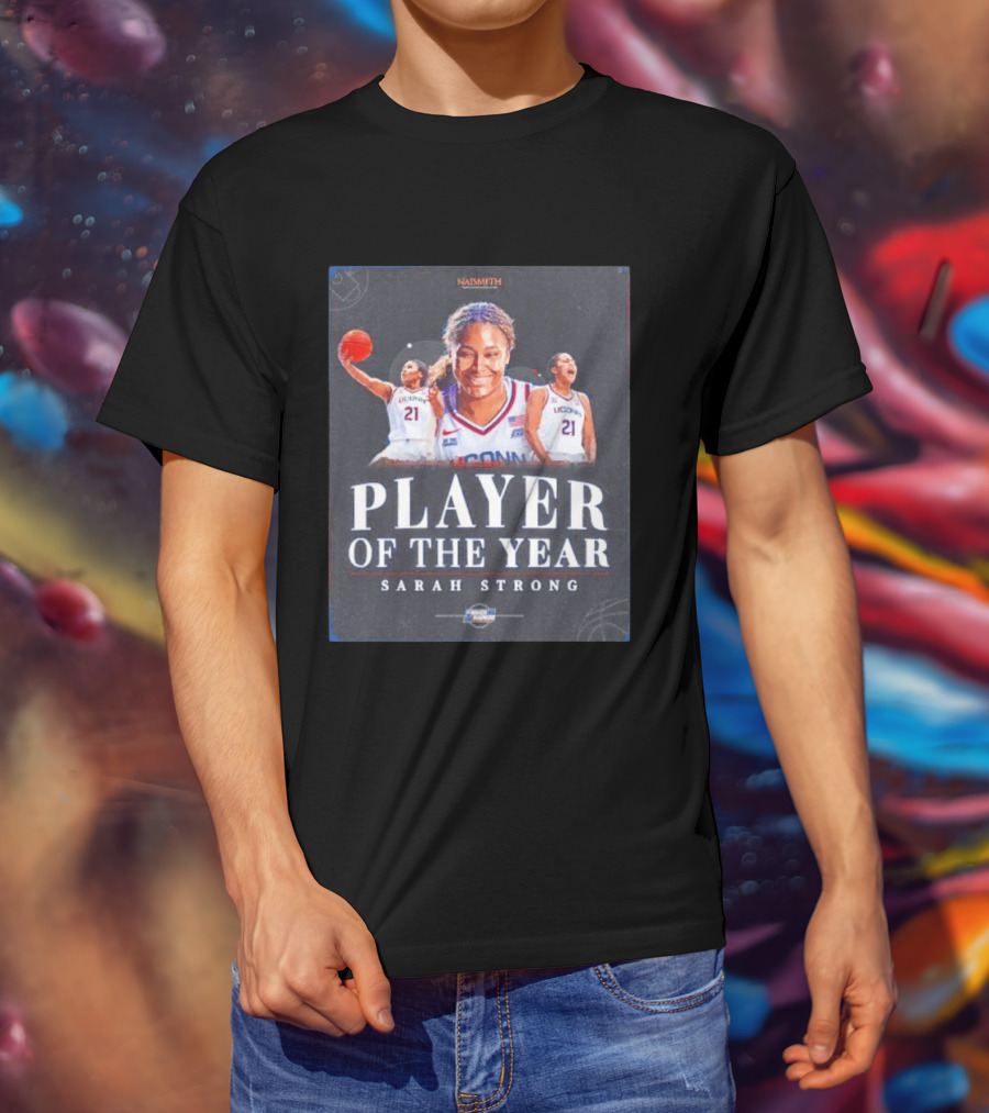 Naismith Player Of The Year Sarah Strong UConn Huskies March Madness 2026 T-Shirt