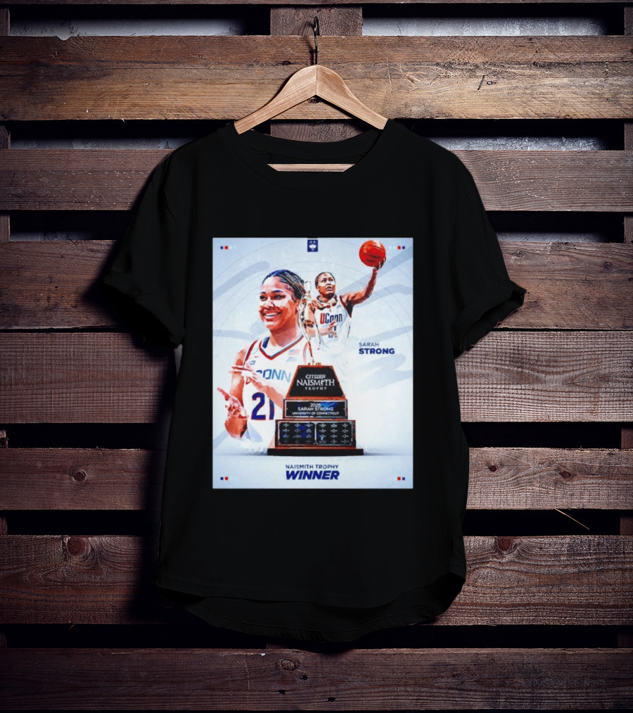 Sarah Strong UConn Huskies 2026 Naismith Trophy Winner University Of Connecticut T-Shirt