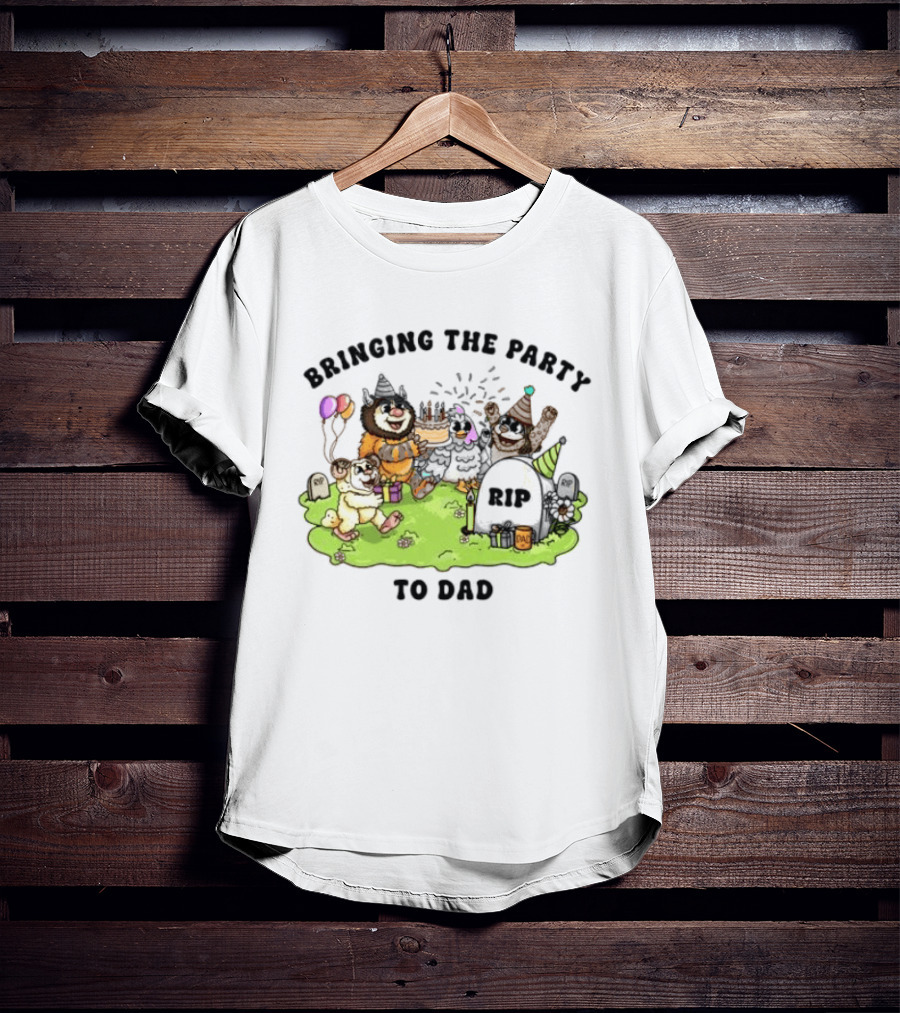 Bringing The Party To Dad RIP Fun Halloween Celebration T-Shirt