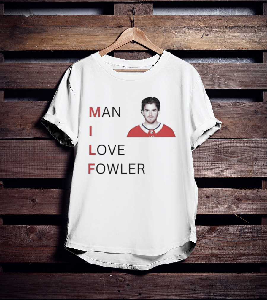 Jacob Fowler Montreal Canadiens Man I Love Fowler T-Shirt