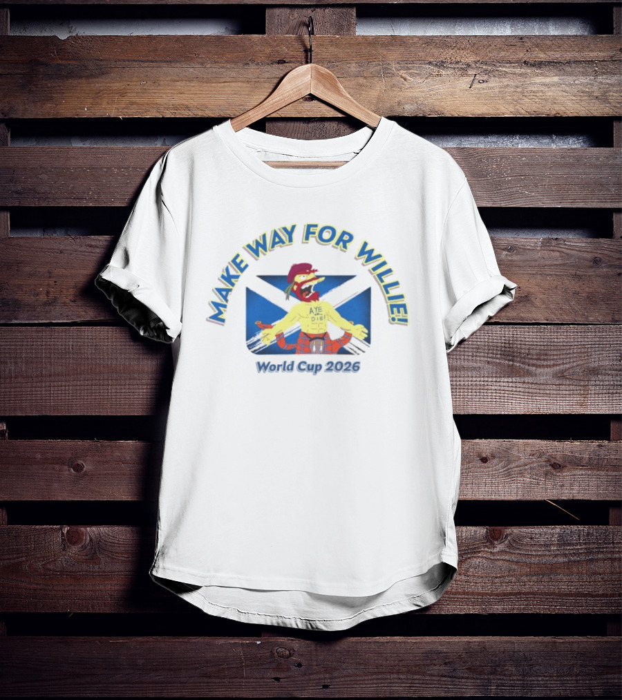 Make Way For Willie Aye Die World Cup 2026 T-Shirt