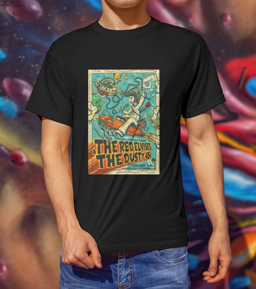 The Red Elvises And The Dusty 45s June 27th Hidden Hall Seattle Vintage UFO Art Retro Space T-Shirt