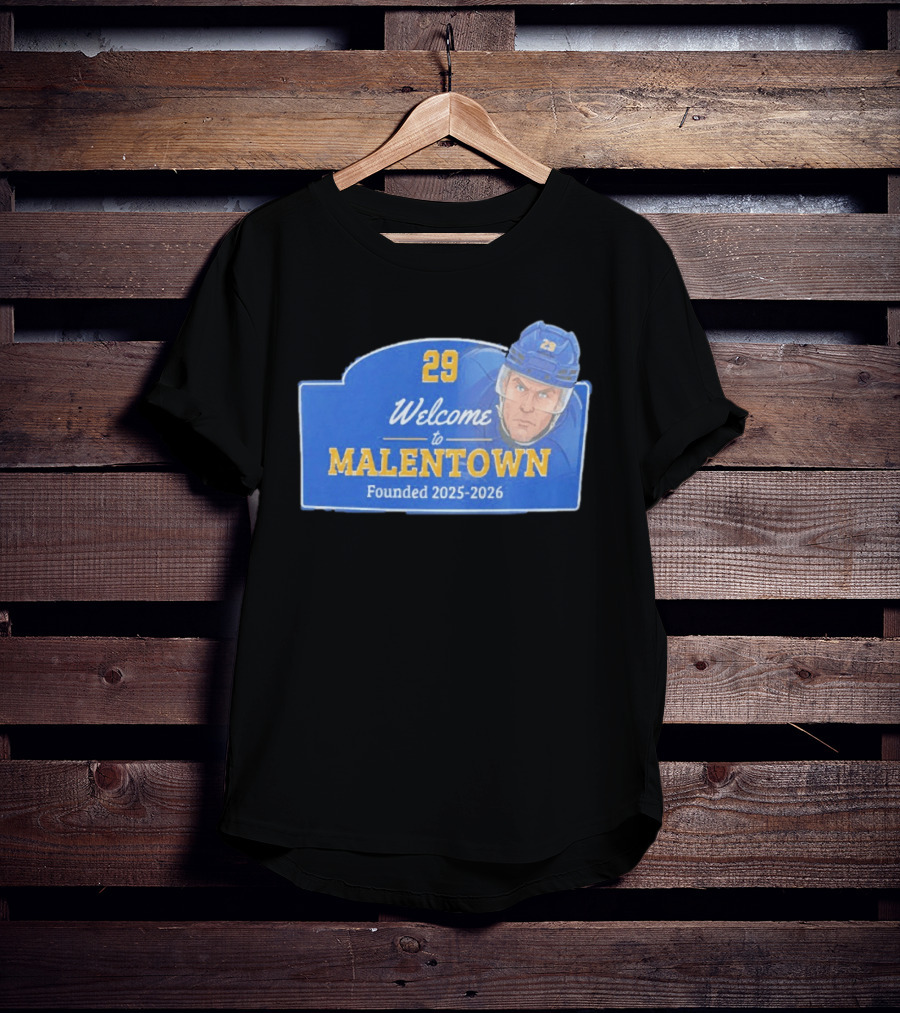Welcome To Malentown 29 Beck Malenstyn Buffalo Sabres Founded 2025 2026 T-Shirt