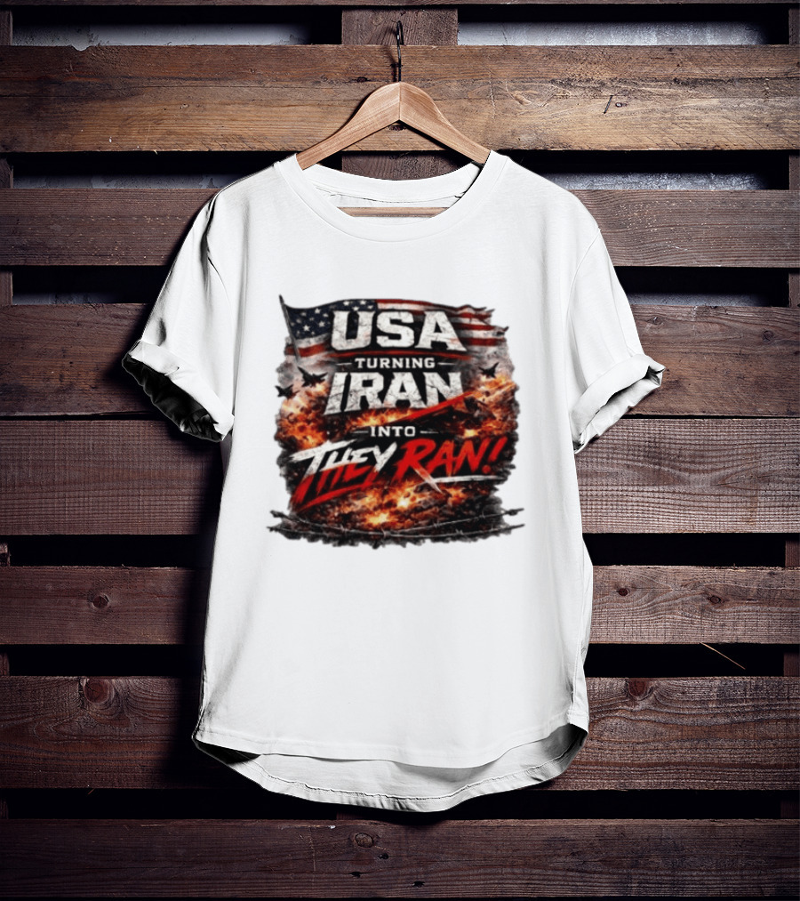 USA Turning Iran Into They Ran T-Shirt