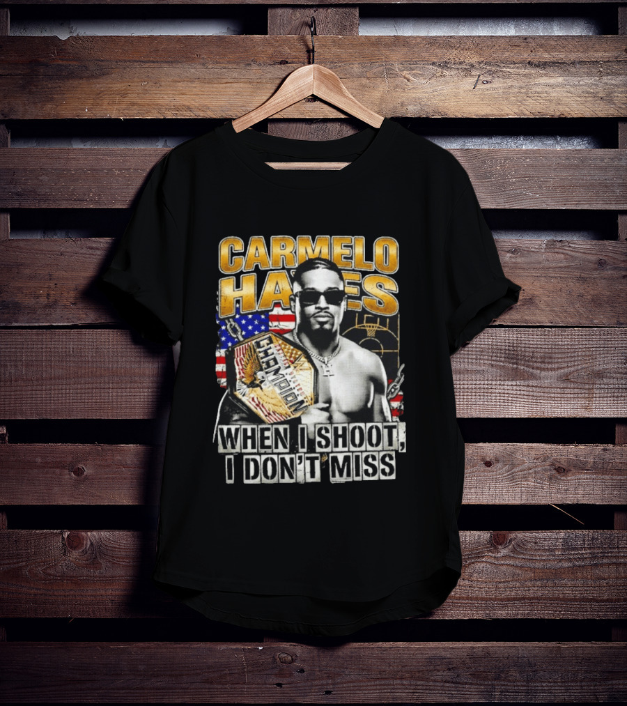 Carmelo Hayes Champion When I Shoot I Don't Miss T-Shirt