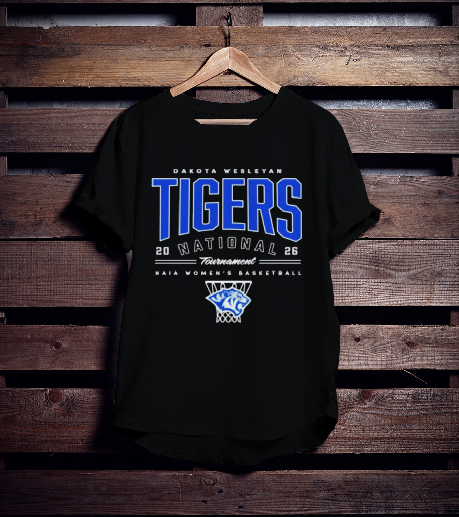 Dakota Wesleyan Tigers 2026 National Tournament NAIA Women's Basketball T-Shirt