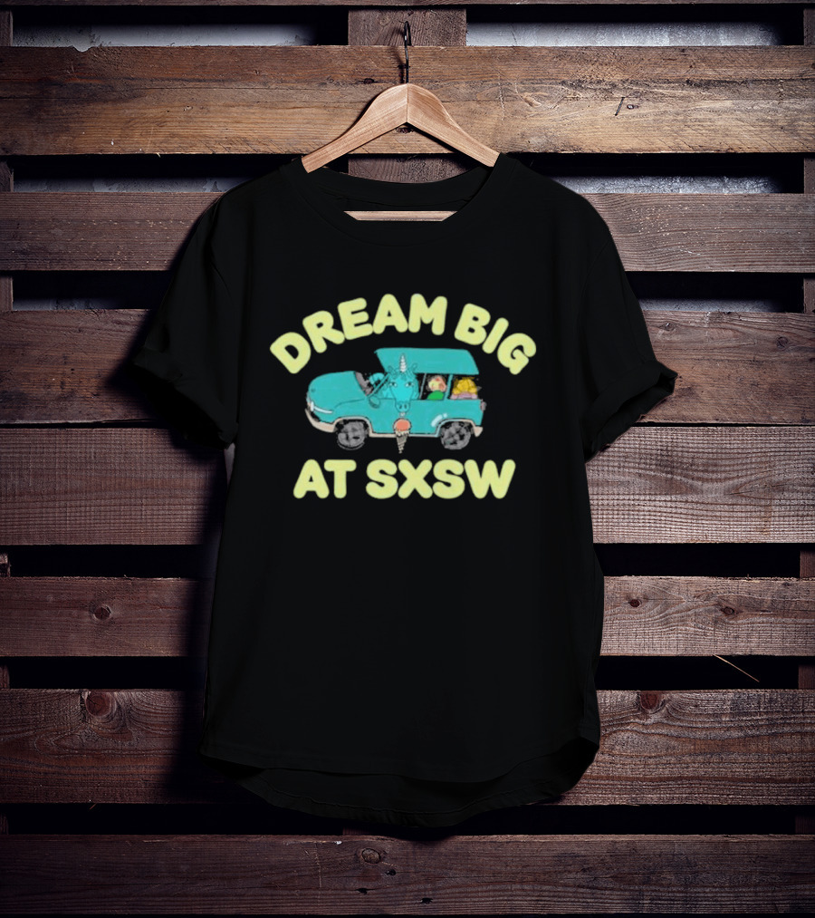 Dream Big At Sxsw Unicorn In Blue Car Adventure T-Shirt