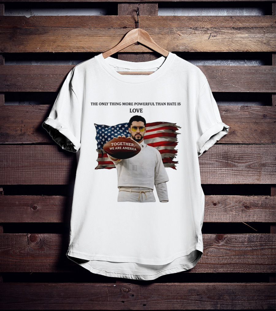 Bad Bunny Together We Are America The Only Thing More Powerful Than Hate Is Love T-Shirt
