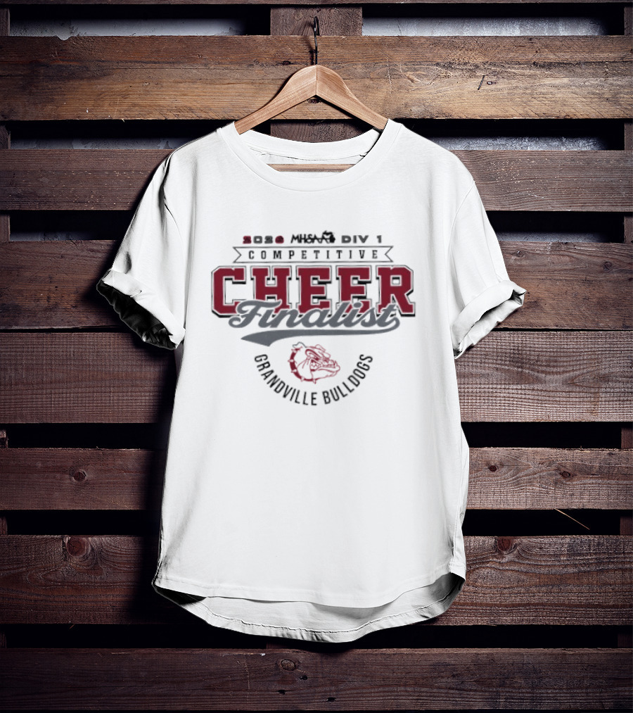 2026 MHSAA Div 1 Competitive Cheer Finalist Grandville Bulldogs T-Shirt