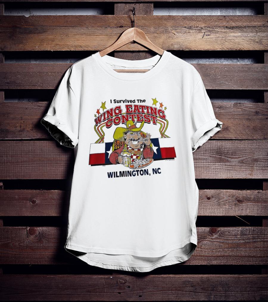 I Survived The Wing Eating Contest Wilmington NC Hooters Cowboy T-Shirt