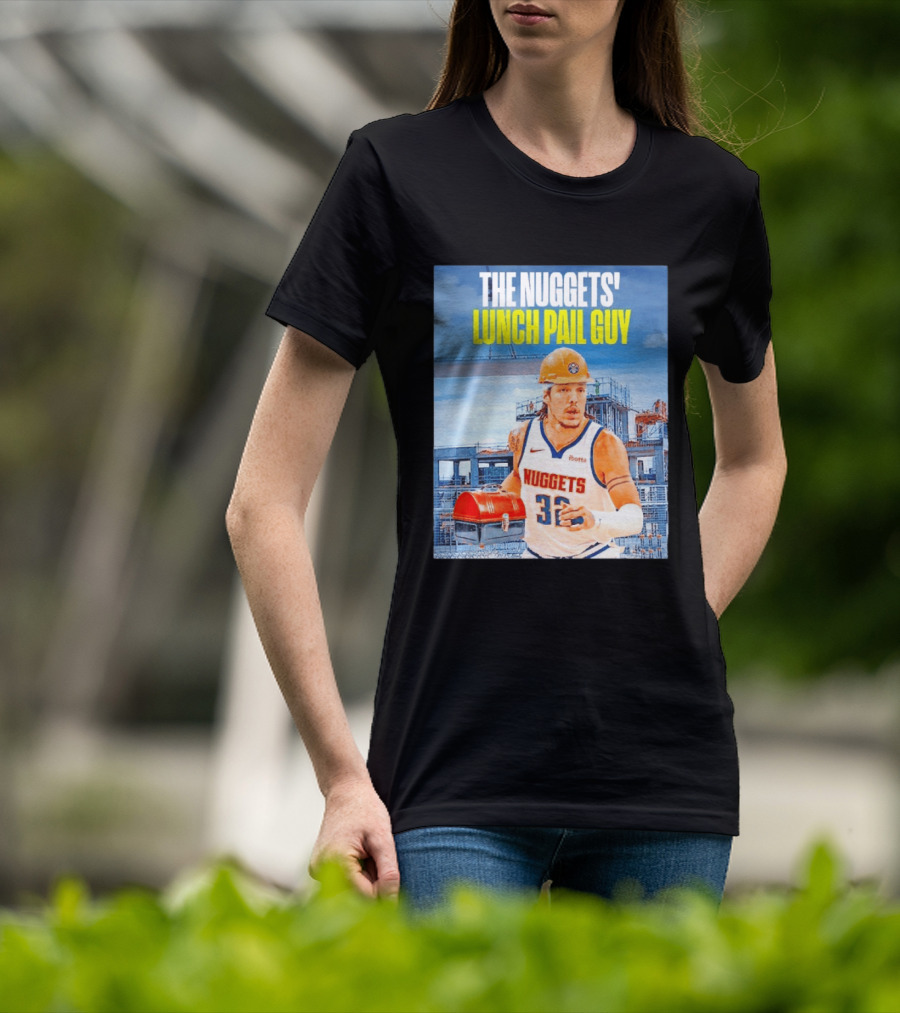 The Nuggets Lunch Pail Guy Aaron Gordon Denver Basketball Player T-Shirt