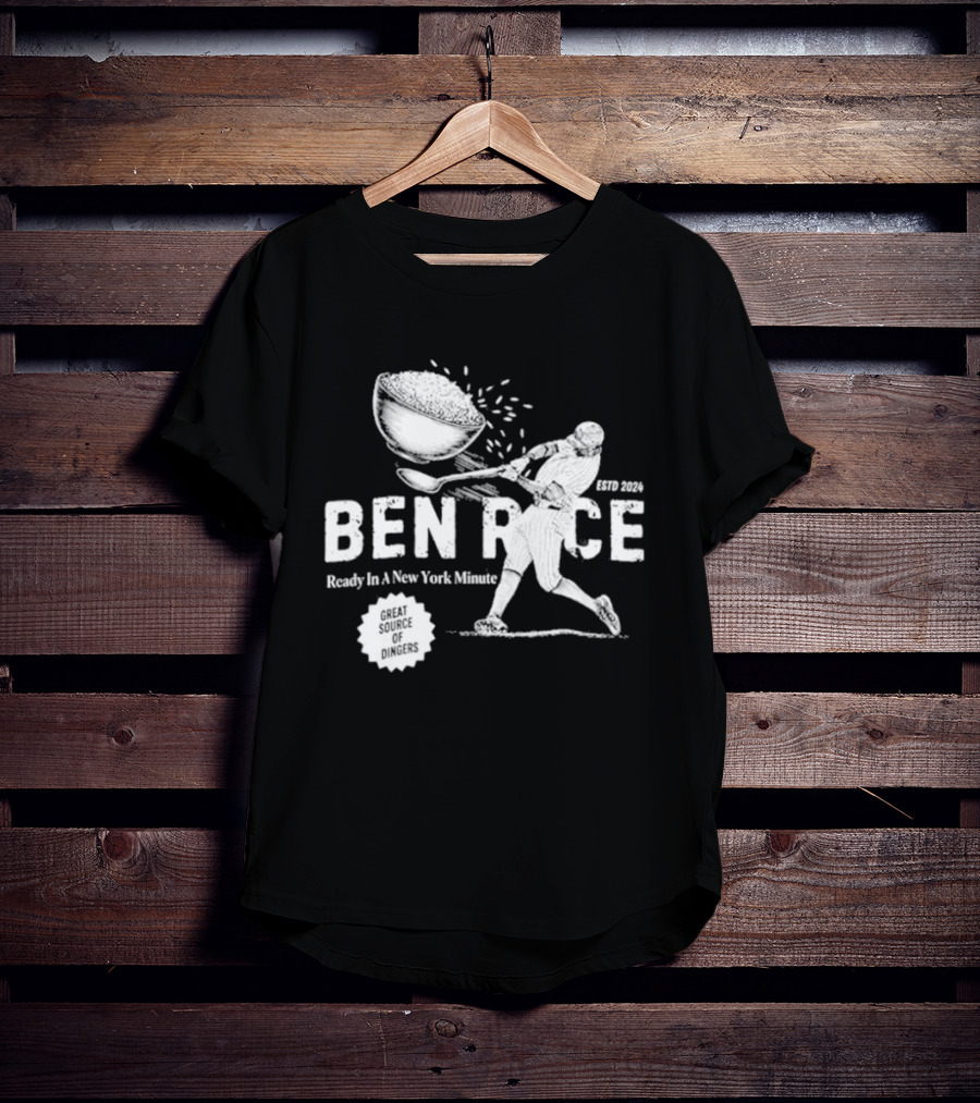 Ben Rice Ready In A New York Minute Yankees Dingers T-Shirt