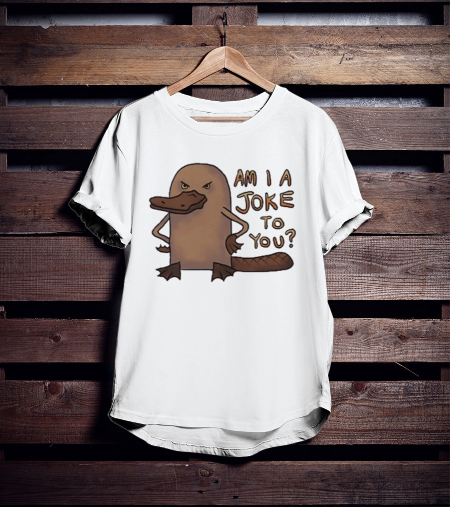 Platypus Humor Am I A Joke To You Meme T-Shirt