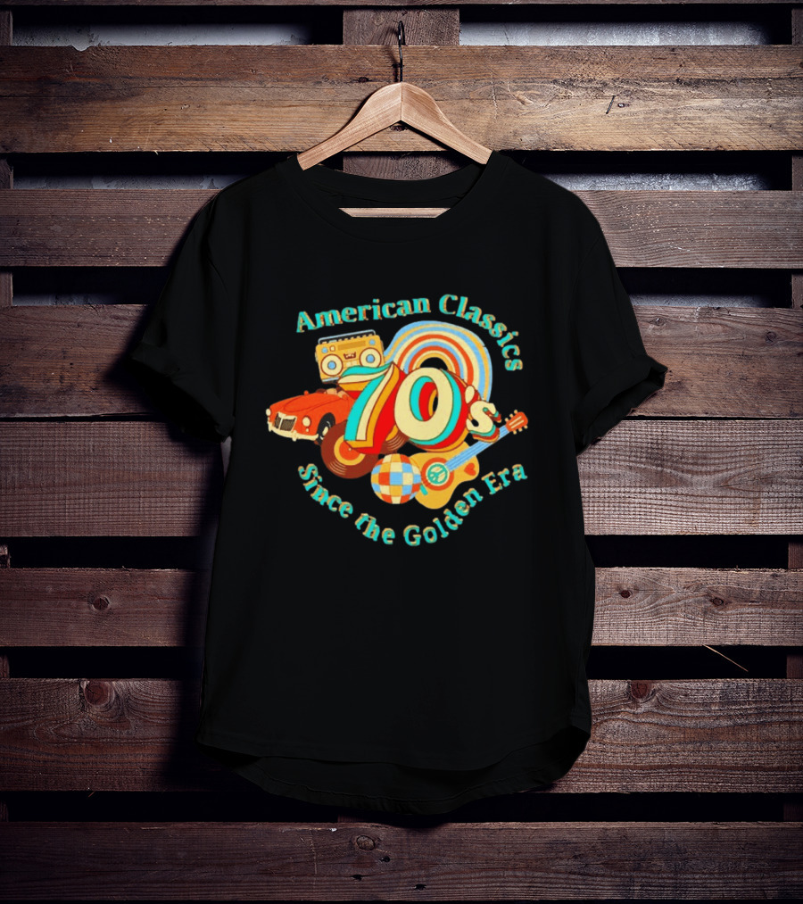 American Classics 70s Retro Vibes Since The Golden Era T-Shirt