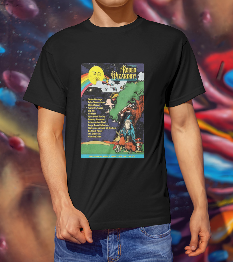 Rodeo Wizardry Show Austin March 7 2026 Music Lineup And Fantasy Artwork Sam's Town Point Event T-Shirt