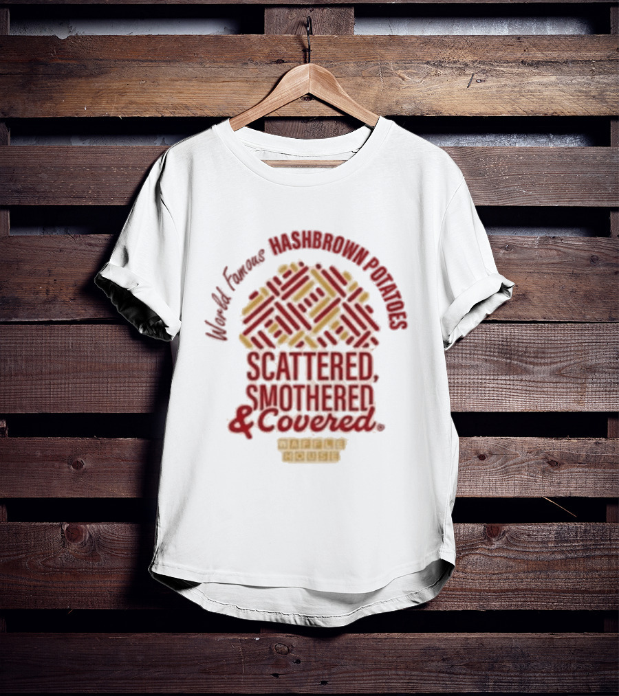 World Famous Hashbrowns Scattered Smothered Covered Waffle House T-Shirt