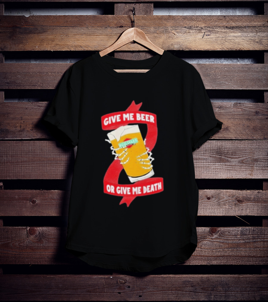 Boulevard Brewing Give Me Beer Or Give Me Death Skeleton Hands Holding Beer Glass T-Shirt