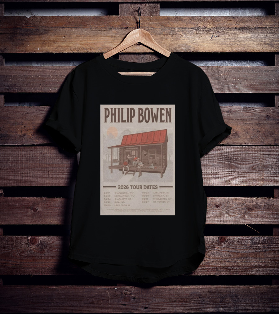 Philip Bowen 2026 Tour Dates Charleston Morgantown Charlotte Dunn Lake Orion Ann Arbor Cincinnati Mt Vernon T-Shirt