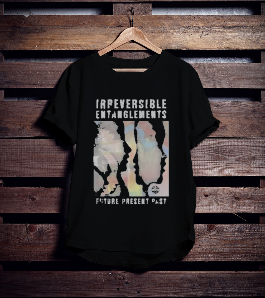 Irreversible Entanglements Future Present Past Verve Records T-Shirt
