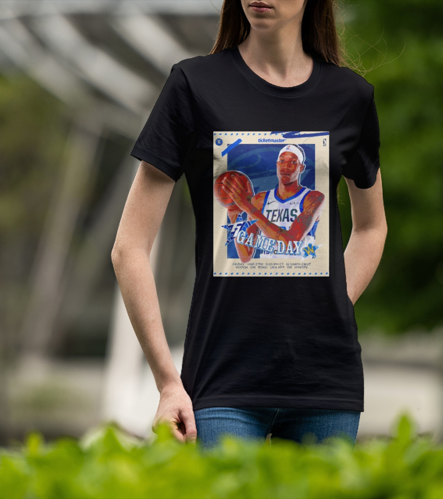 Jamarion Sharp Texas Legends Game Day March 27 Santa Cruz NBA Roku UEN APP MAVSTV T-Shirt