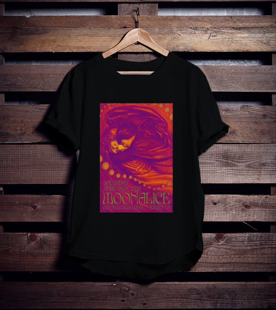Moonalice Saturday April 18th 2026 Odd Fellows Lodge Auburn CA T-Shirt