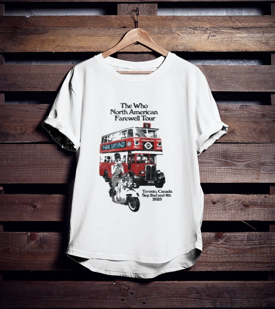 The Who North American Farewell Tour Toronto Canada Sep 3rd And 4th 2025 T-Shirt