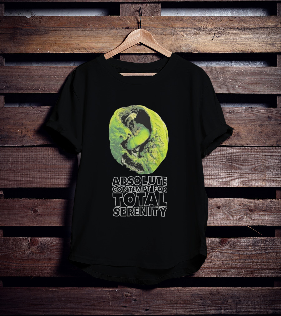 Absolute Contempt For Total Serenity Green Walnut T-Shirt